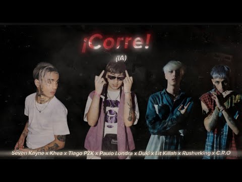 Seven Kayne, Khea & Tiago PZK - ¡Corre! Ft. C.R.O, Duki, Paulo Londra, Lit Killah & Rusherking