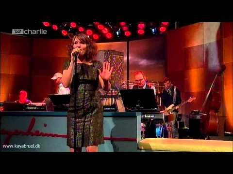 Kaya Brüel - Only Tonight (Live)