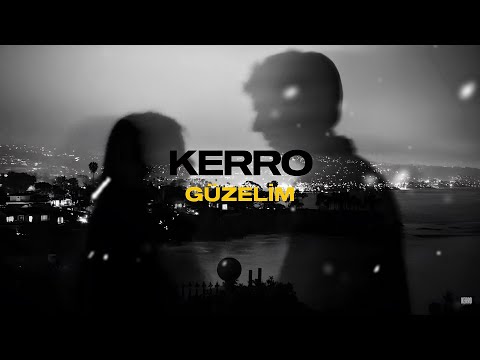 KERRO - GÜZELİM (Official Lyric Video)