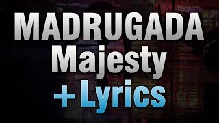 Madrugada - Majesty (with lyrics)