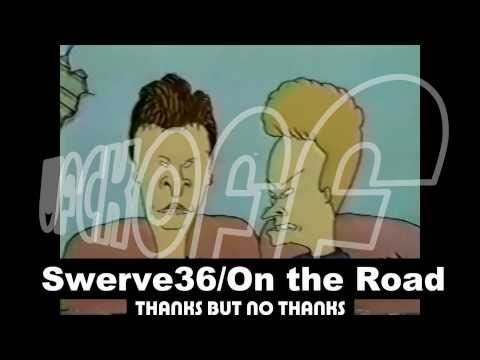 Swerve 36/On the Road