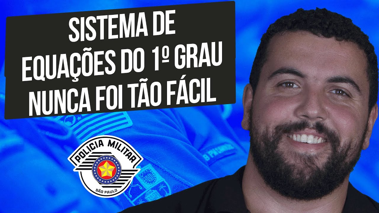 Matemática para PM SP |Dica 53| Sistema de equações do 1º grau nunca foi tão fácil