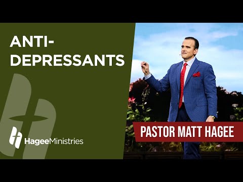 Pastor Matt Hagee - "Anti-Depressants"