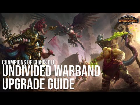 Undivided Warband Upgrade Guide | Champions of Chaos DLC | Total War: Warhammer III Guide