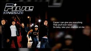 Five: 09. Take Your Chances On Me (Lyrics)