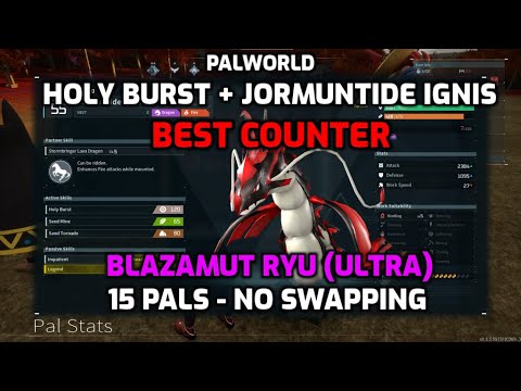 Palworld: Blazamut Ryu (Ultra) | Best Counter | Holy Burst Jormuntide Ignis |  Default Damage