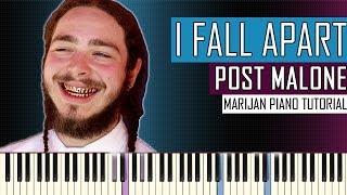 How To Play: Post Malone - I Fall Apart | Piano Tutorial + Sheets