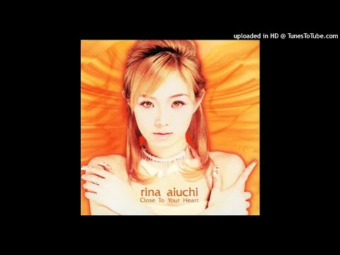 愛内 里菜 - Close To Your Heart