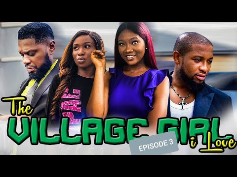 THE VILLAGE GIRL I LOVE SEASON 3/AWARD WINNING TRENDING NOLLYWOOD MOVIE ON YOUTUBE TODAY