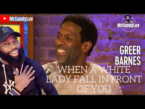 When a White Lady Falls in Front of You   Greer Barnes + MrCandyLuv | Reaction