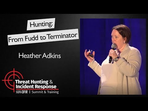 Hunting: From Fudd to Terminator - SANS Threat Hunting Summit 2017