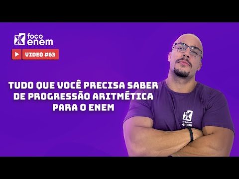 Tudo que você precisa saber de progressão aritmética para o ENEM  | Matemática ENEM [Live 63]