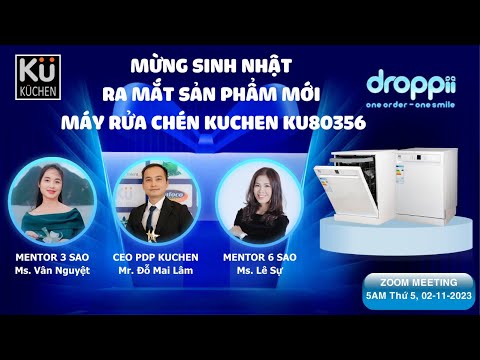 MỪNG SINH NHẬT - RA MẮT SẢN PHẨM MỚI MÁY RỬA CHÉN KUCHEN KU80356 11/02/2023