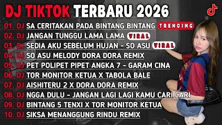 Download lagu DJ TIKTOK TERBARU 2025🎵DJ JAUH KO PERGI | SA CERITAKAN PADA BINTANG BINTANG 🎵DJ JANGAN TUNGGU LAMA²🔥 mp3