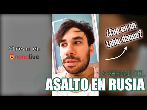 WEREVERTUMORRO VUELVE A HABLAR DEL ASALTO EN RUSIA ¿FUE EN UN TABLE O ANTRO? |  Nonolive