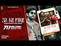 32 Ke Fire Masoom Sharma Kaash Beniwal Vaishali Chaudhary Ashu Twinkle New Haryanvi Song