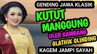 Download lagu KUTUT MANGGUNG ULER KAMBANG DAN GLATHIK GLINDING GENDING JAWA KLASIK KAGEM JAMPI SAYAH. mp3