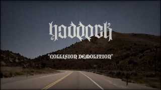 Haddock - Collision Demolition (Official Video)