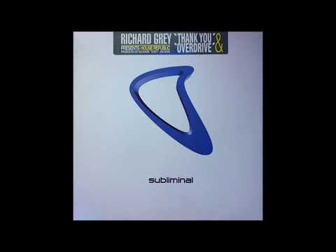 Richard Grey Presents.House Republic - Overdrive