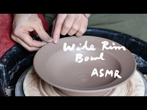 Making a Wide Rim Bowl from Start to Finish — ASMR