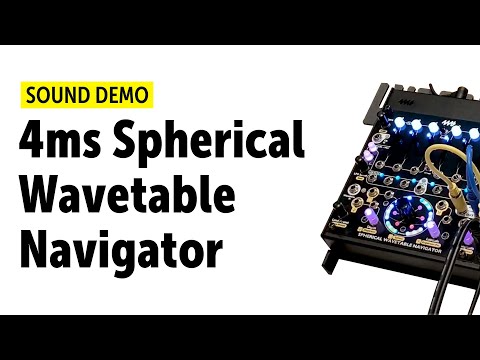 4ms Spherical Wavetable Navigator Sound Demo (No Talking)