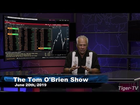 June 20th, Tom O'Brien Show on TFNN - 2019