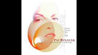 Pat Benatar | Sometimes The Good Guys Finish First