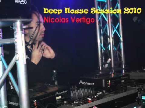 Deep House Session by Dj Nicolas Vertigo #1
