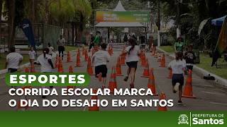 #Esportes - Corrida escolar marca o Dia do Desafio em Santos