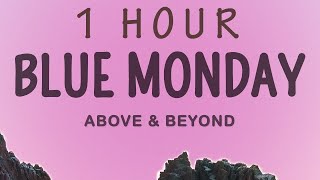 Above & Beyond - Blue Monday | 1 hour lyrics