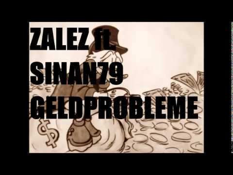 Sinan79 feat. Zalez - Geldprobleme