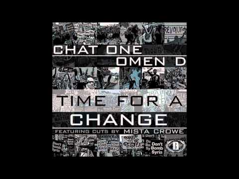 Chat One, Omen D & Mista Crowe - Time For A Change (2016)