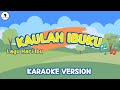 Kaulah Ibuku Lagu Untuk Hari Ibu Karaoke Version Song Of Kids