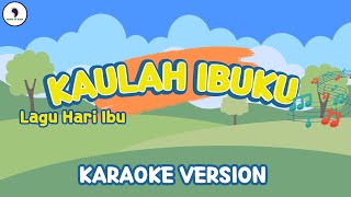 Download lagu Kaulah Ibuku || Lagu Untuk Hari Ibu (Karaoke Version) Song of Kids mp3 Download lagu Kaulah Ibuku || Lagu Untuk Hari Ibu (Karaoke Version) Song of Kids mp3