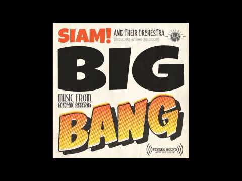 Siam - Big Bang (Audio Oficial)