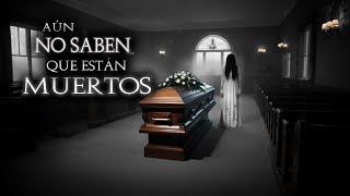 AÚN NO SABEN QUE ESTÁN MUERTOS | 8 relatos de TERROR de FUNERALES EN MEXICO | HISTORIAS REALES
