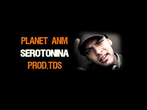 Planet ANM - Serotonina (prod. TDS)