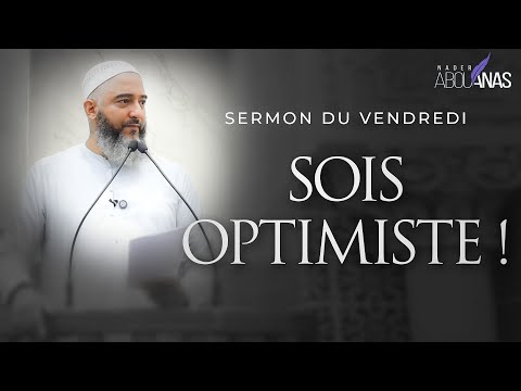 BE OPTIMISTIC! - NADER ABOU ANAS