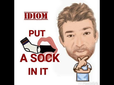 English Tutor Nick P Idioms (625) Put a Sock in It (Origin)