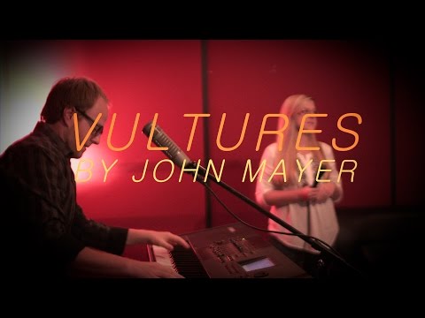 Vultures by John Mayer (The Regulars Band cover)