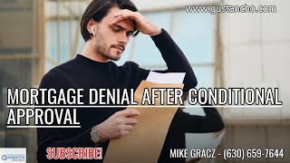 Mortgage Denial After Conditional Approval