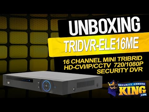 Unboxing - 16 Channel Mini Tribrid HD-CVI/IP/CCTV 720/1080p  Security DVR - TRIDVR-ELE16ME