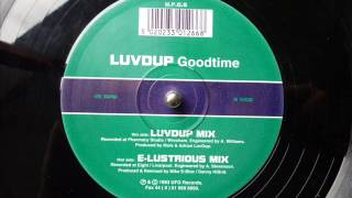 Luvdup - Goodtime (E Lustrious Mix)