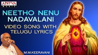 Netho Nenu Naduvalani ► Lord Jesus Songs ◄ Vid