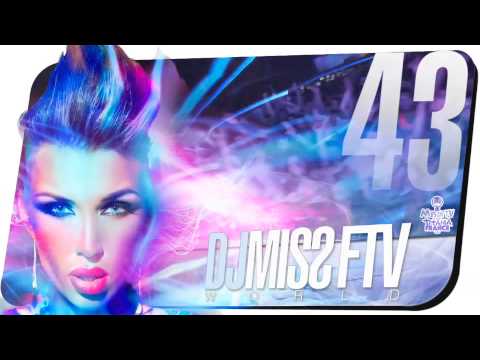 DJ Miss FTV World #43