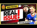 United's Real Problem! Ben Foster & Goldbridge Man Utd News
