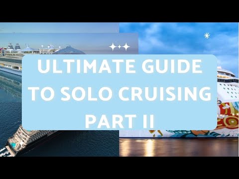 Ultimate Guide To Solo Cruising Part II - Tips and Tricks for the Solo Cruiser - #solocruise