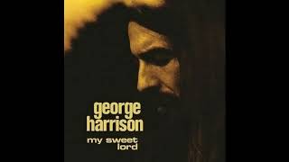 George Harrison - My Sweet Lord (Ultra Extended Mix)