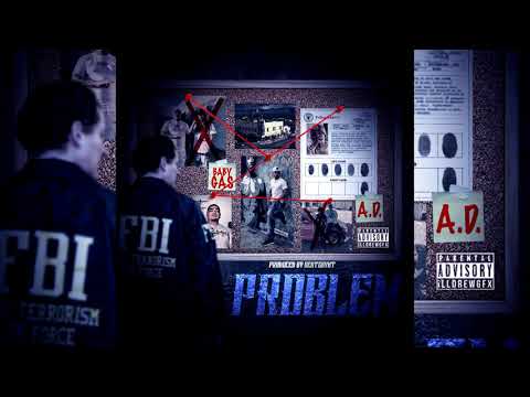 AD x Baby Gas - Problem (p. BeatsByHT)