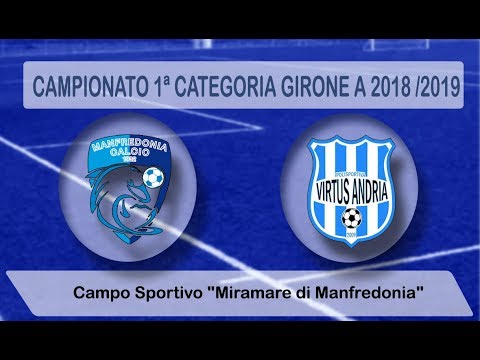 Manfredonia Calcio 1932 - Virtus Andria integrale
